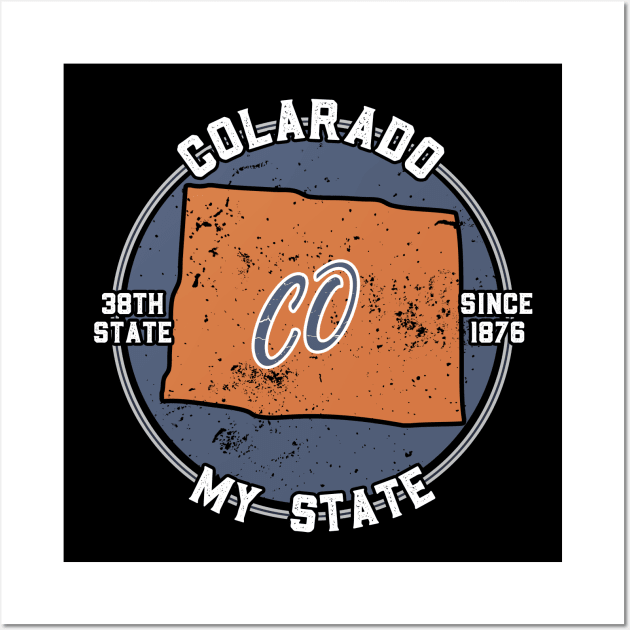 Colarado My State Patriot State Tourist Gift Wall Art by atomguy